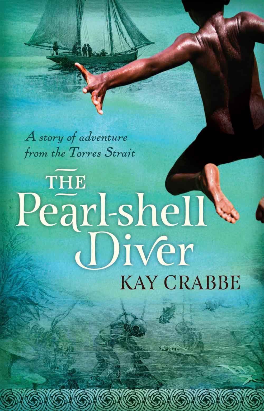 Big bigCover of The Pearl-shell Diver: A Story of adventure from the Torres Strait