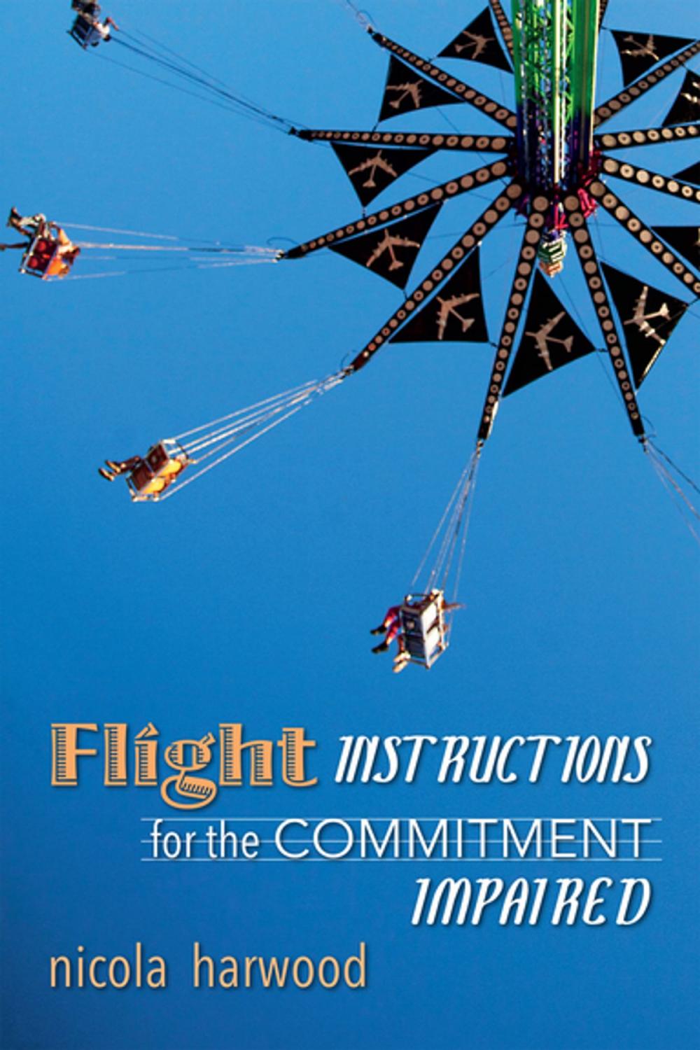 Big bigCover of Flight Instructions for the Commitment Impaired