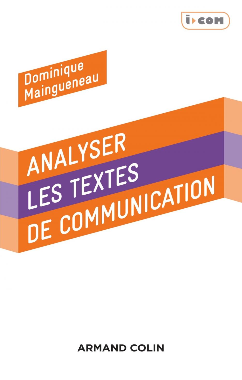 Big bigCover of Analyser des textes de communication - 3e éd.