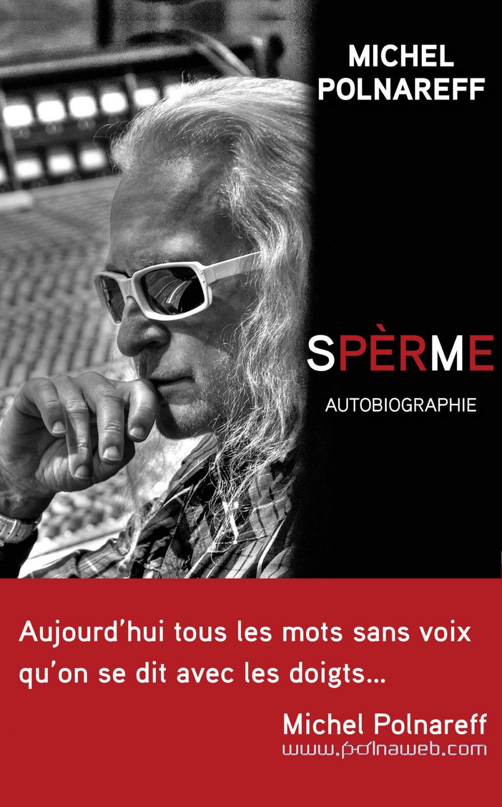 Big bigCover of Spèrme. Autobiographie