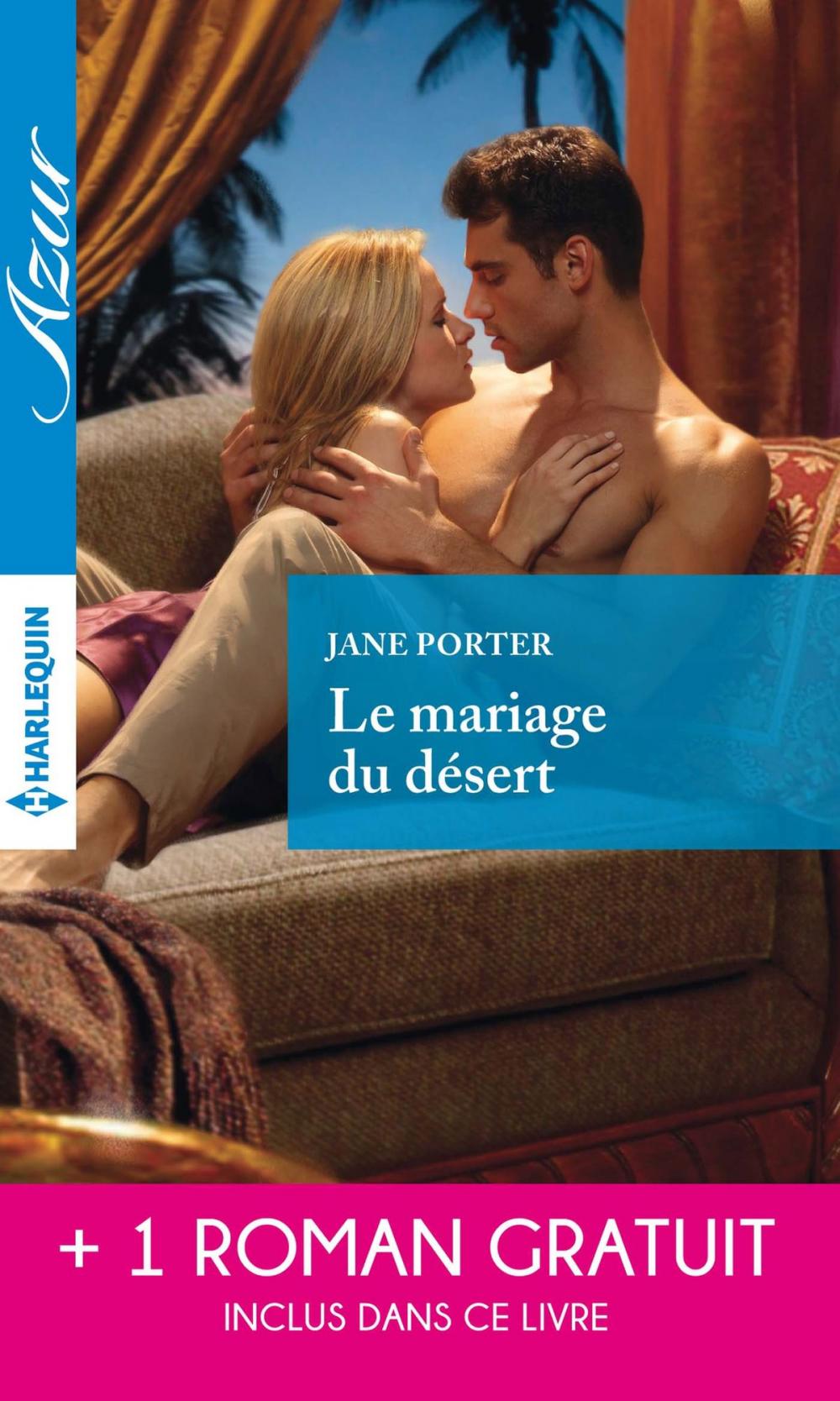 Big bigCover of Le mariage du désert - Un irrésistible play-boy