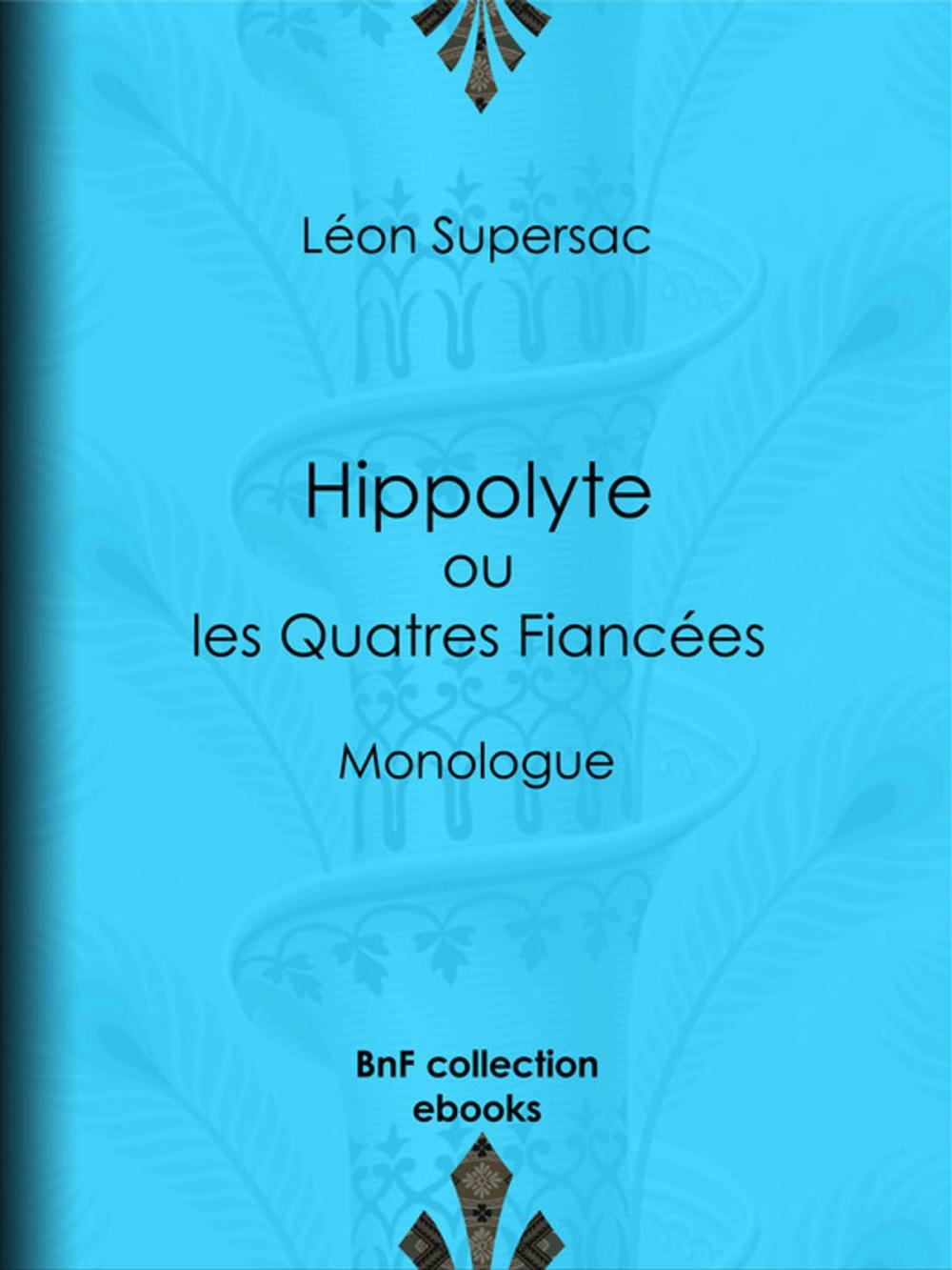 Big bigCover of Hippolyte ou les Quatres Fiancées