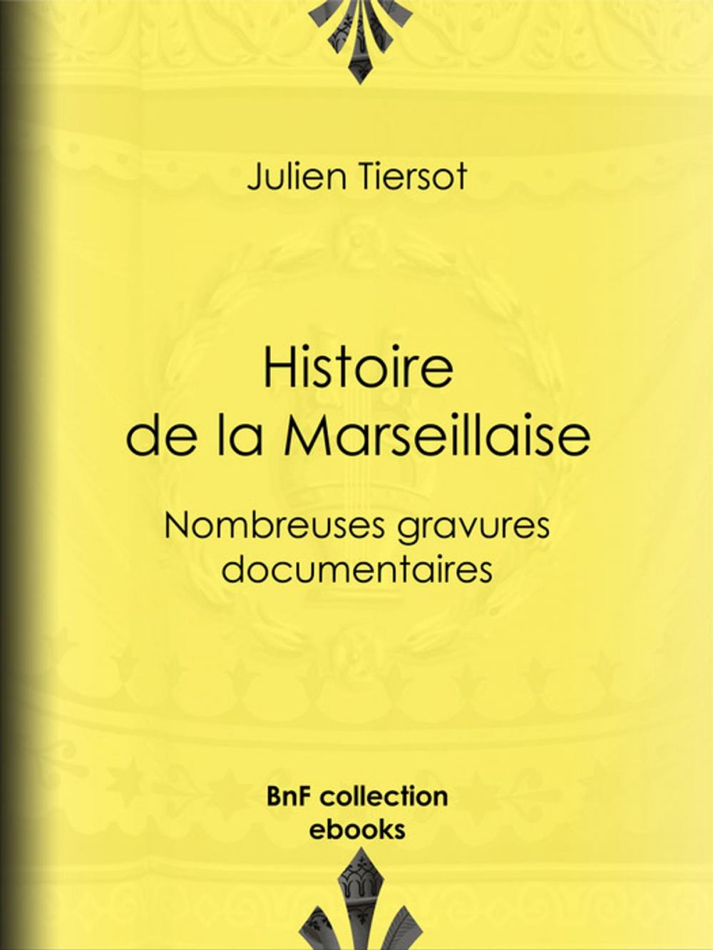 Big bigCover of Histoire de la Marseillaise