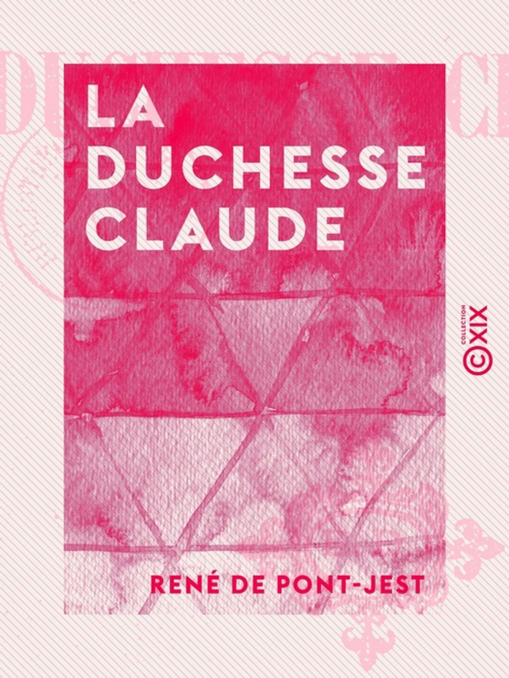 Big bigCover of La Duchesse Claude