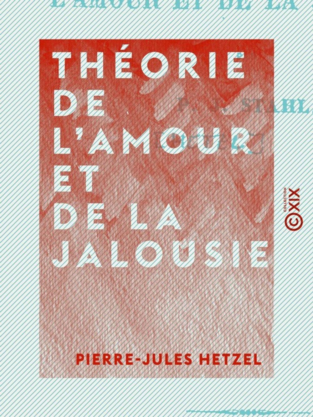 Big bigCover of Théorie de l'amour et de la jalousie