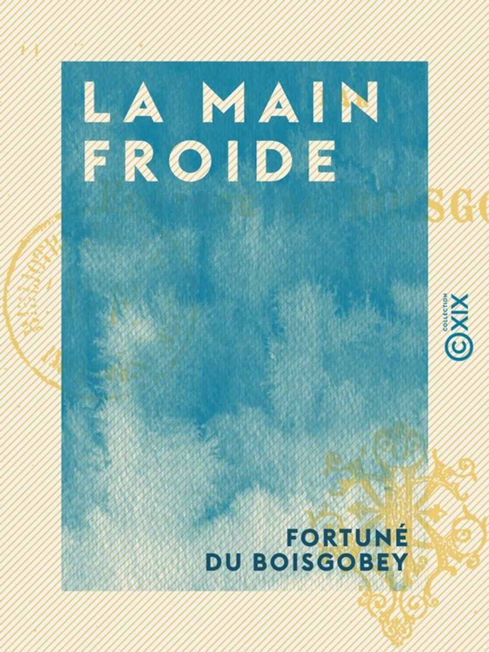 Big bigCover of La Main froide