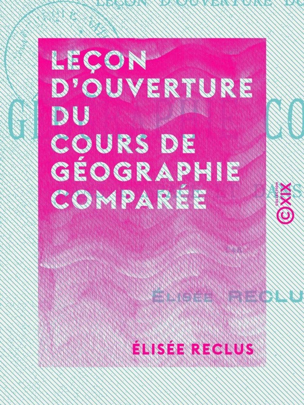 Big bigCover of Leçon d'ouverture du cours de géographie comparée