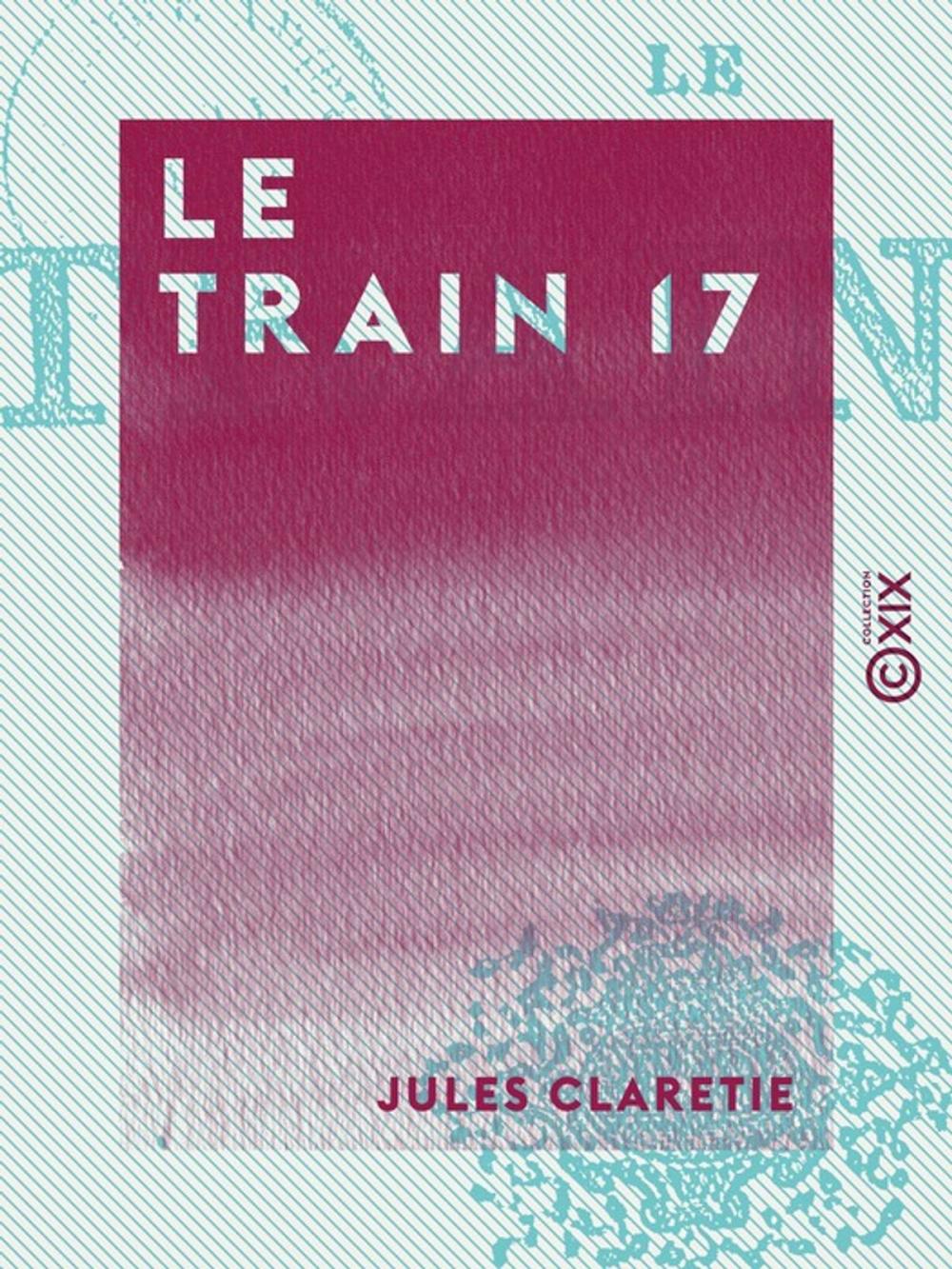 Big bigCover of Le Train 17