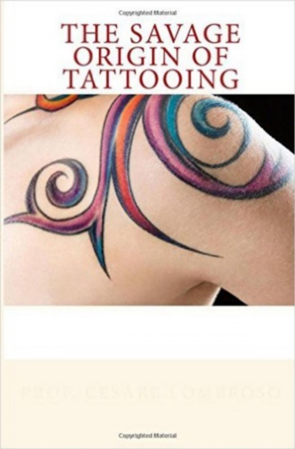 Big bigCover of The Savage Origin of Tattooing