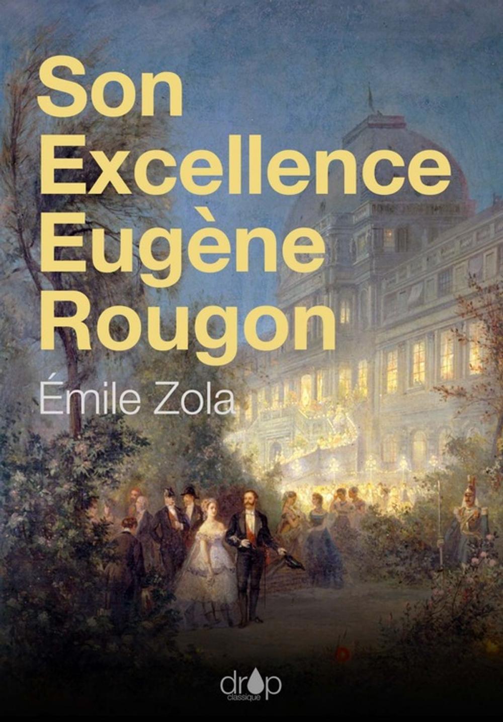 Big bigCover of Son Excellence Eugène Rougon