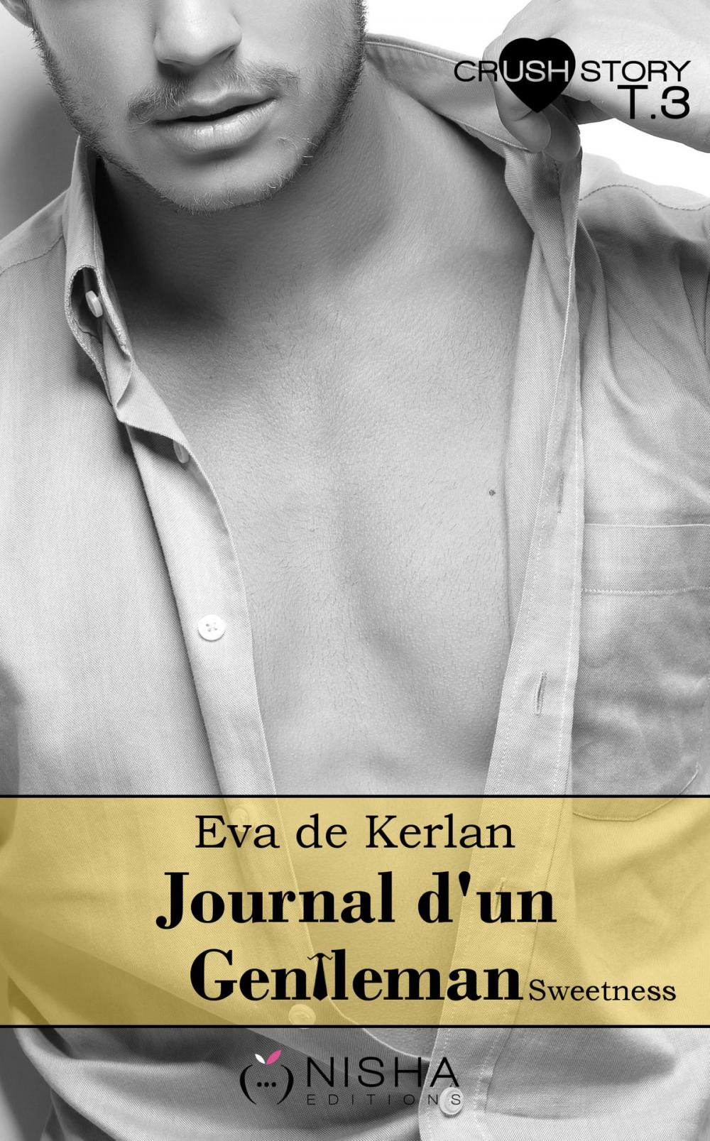 Big bigCover of Journal d'un gentleman Sweetness - tome 3 La retenir