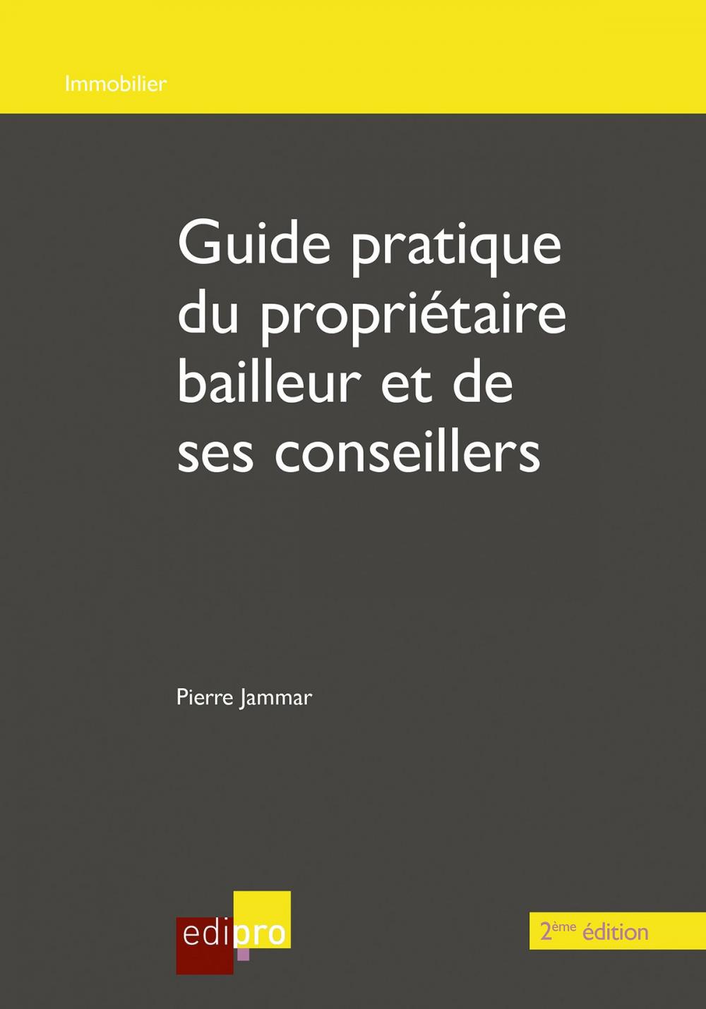 Big bigCover of Guide du propriétaire bailleur et de ses conseillers - 2ème édition