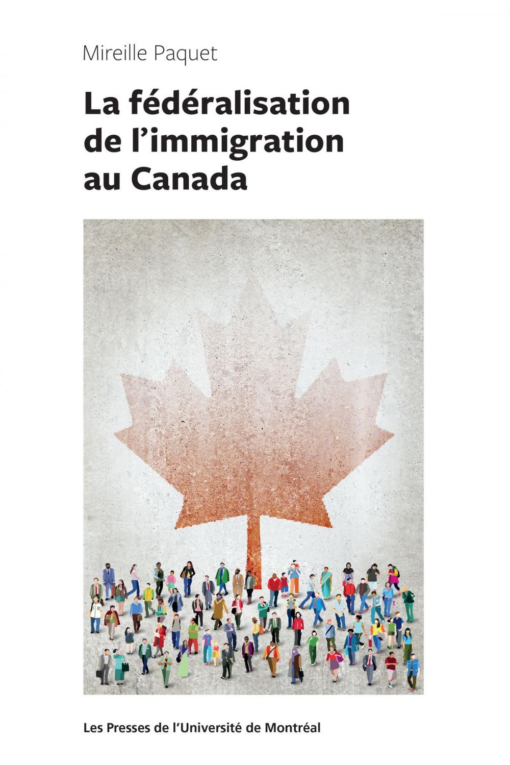 Big bigCover of La fédéralisation de l'immigration au Canada