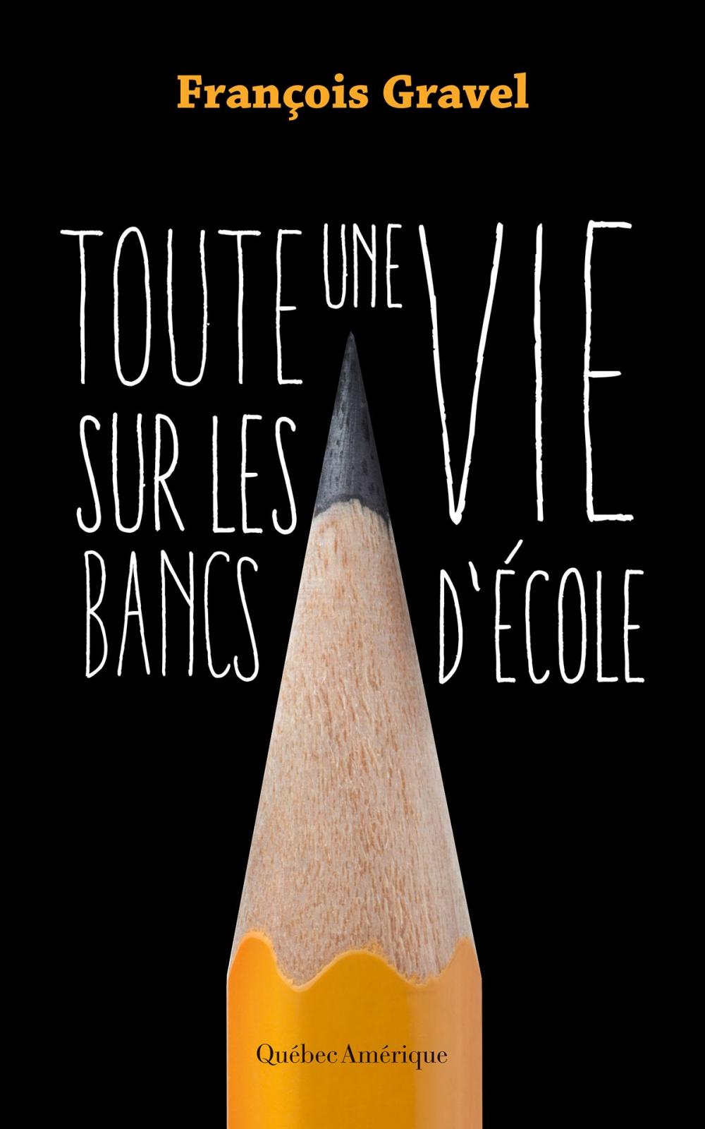 Big bigCover of Toute une vie sur les bancs d'école