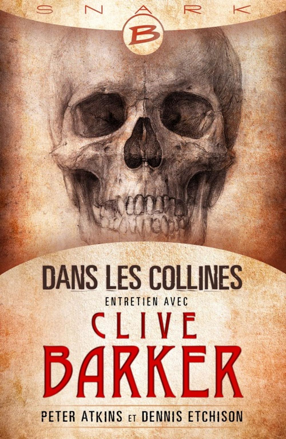 Big bigCover of Dans les collines - entretien avec Clive Barker