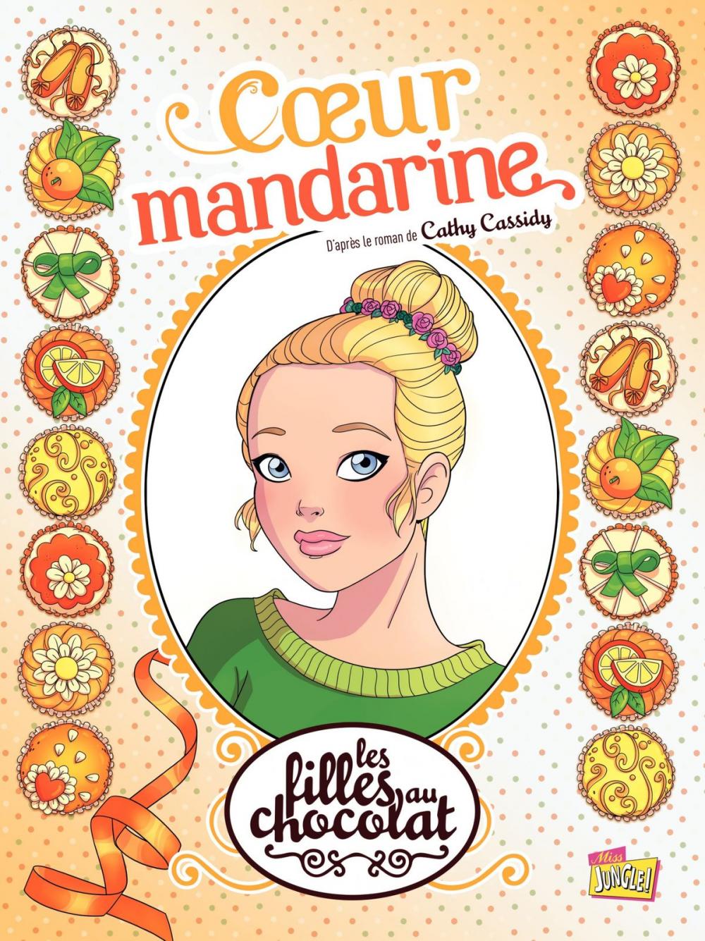 Big bigCover of Les filles au chocolat - Tome 3 - Cœur Mandarine