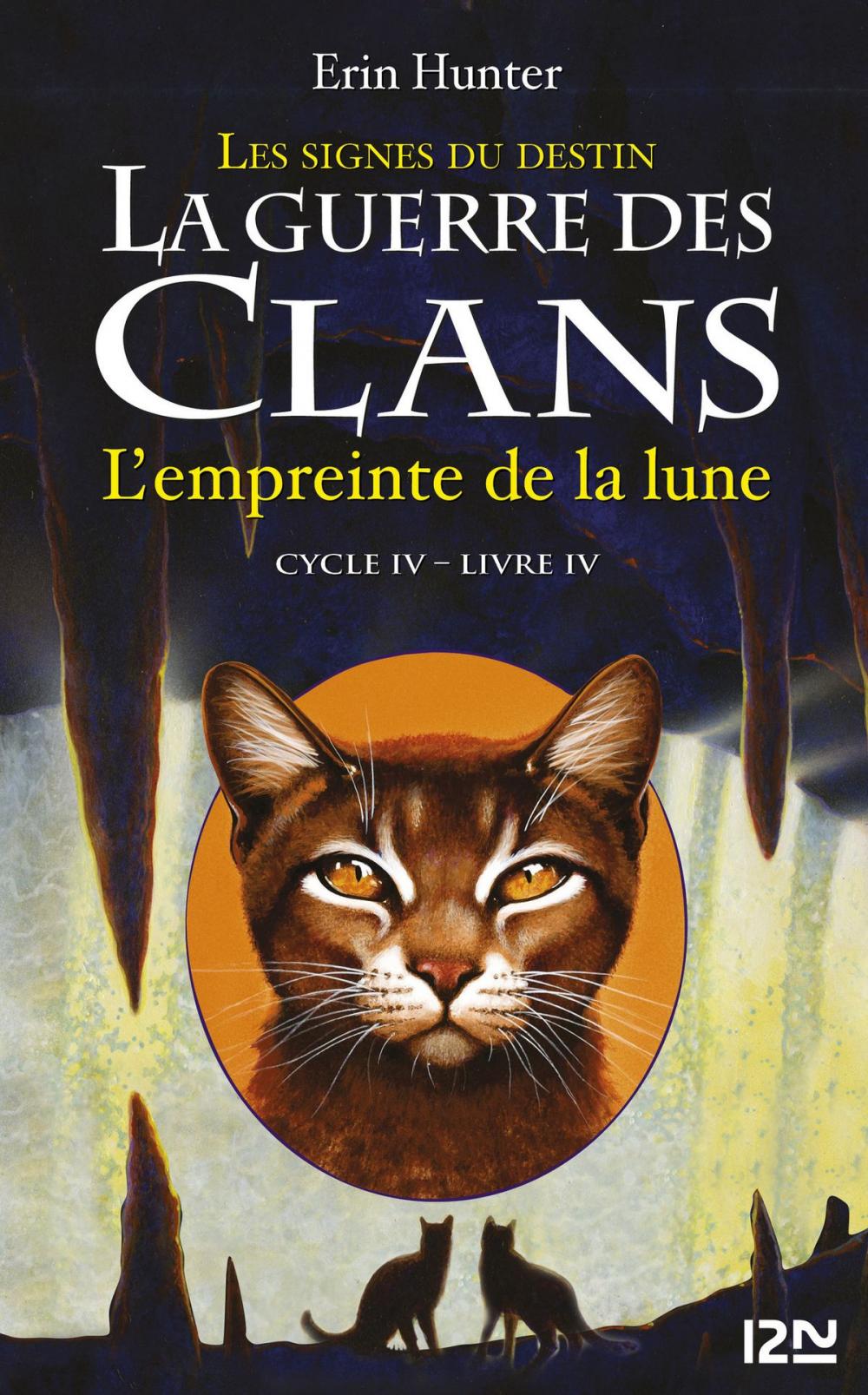 Big bigCover of La guerre des Clans cycle IV - tome 4 : L'empreinte de la lune