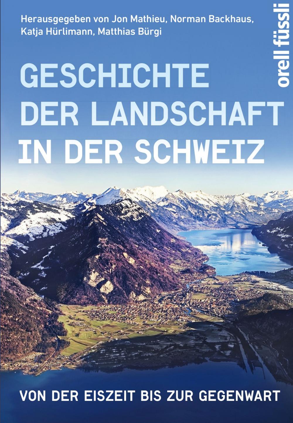 Big bigCover of Geschichte der Landschaft in der Schweiz