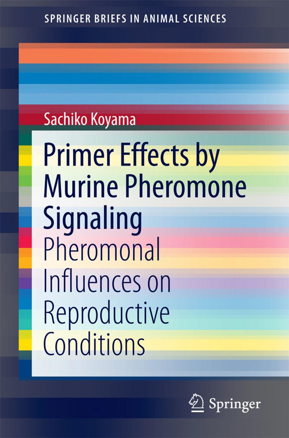 Big bigCover of Primer Effects by Murine Pheromone Signaling