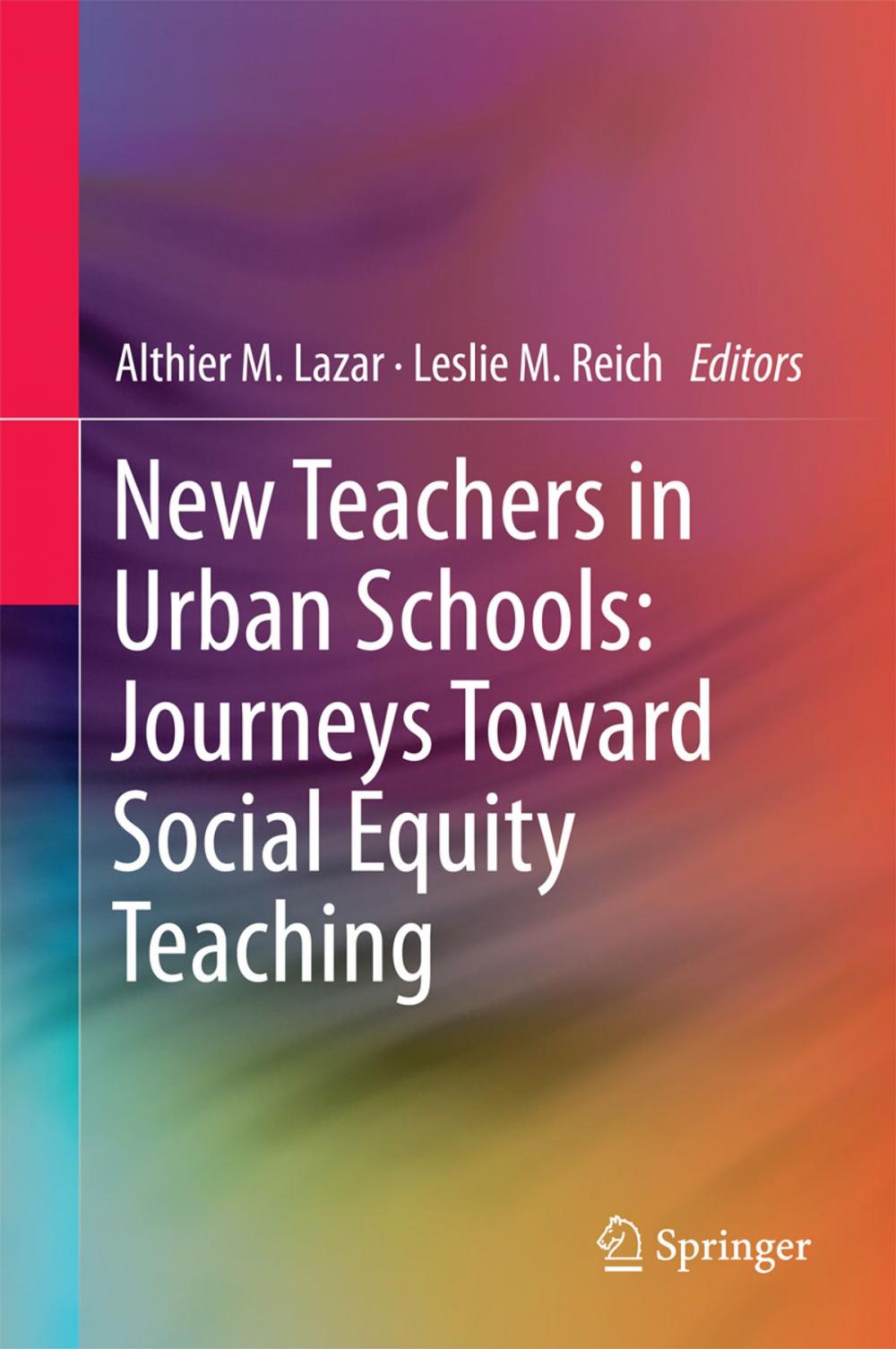 Big bigCover of New Teachers in Urban Schools: Journeys Toward Social Equity Teaching