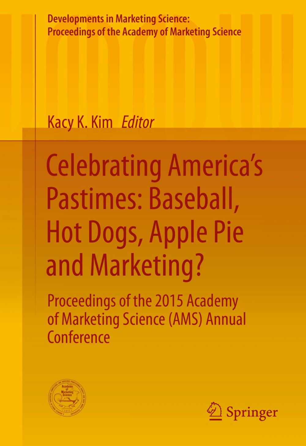 Big bigCover of Celebrating America’s Pastimes: Baseball, Hot Dogs, Apple Pie and Marketing?