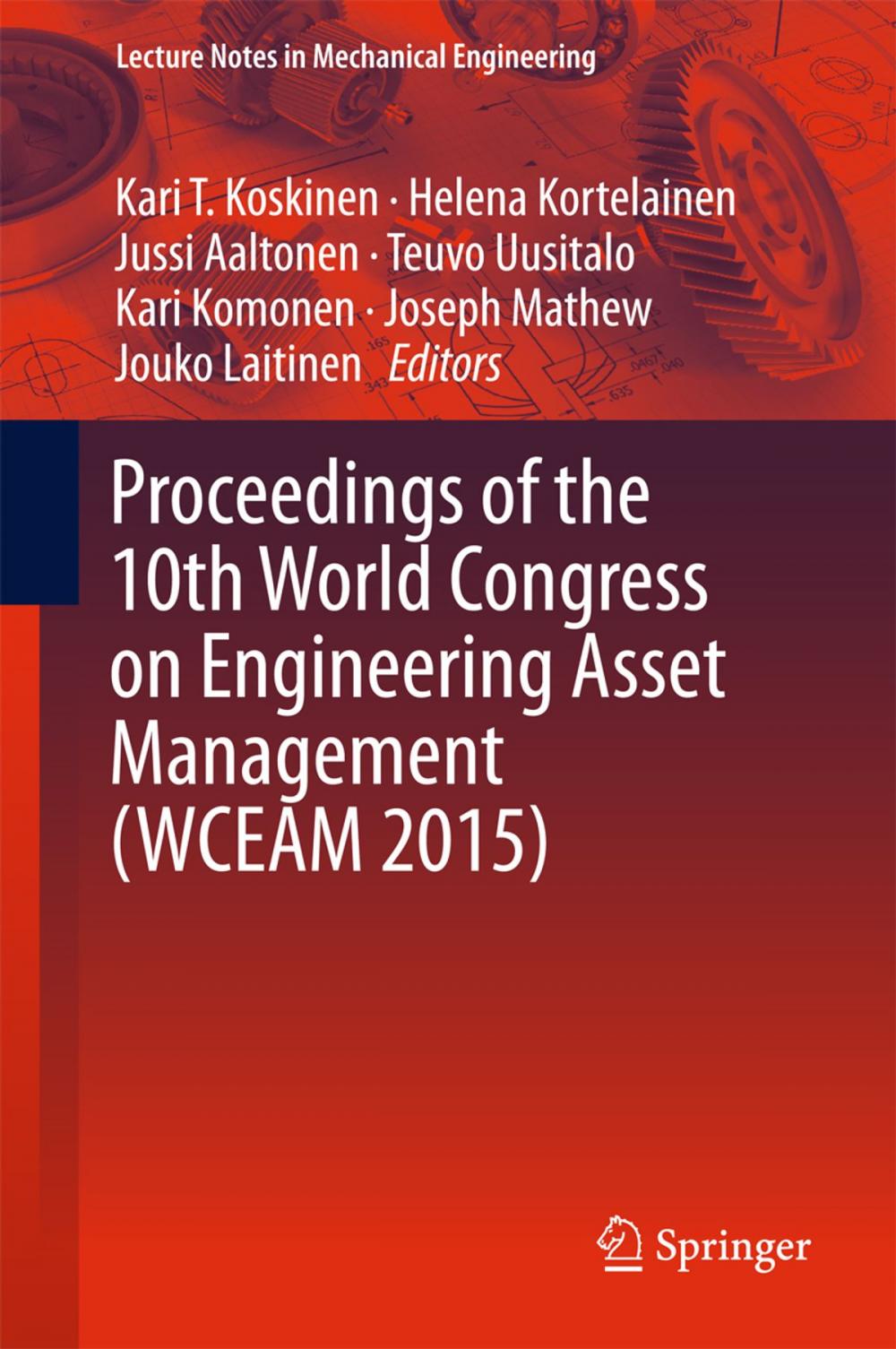 Big bigCover of Proceedings of the 10th World Congress on Engineering Asset Management (WCEAM 2015)