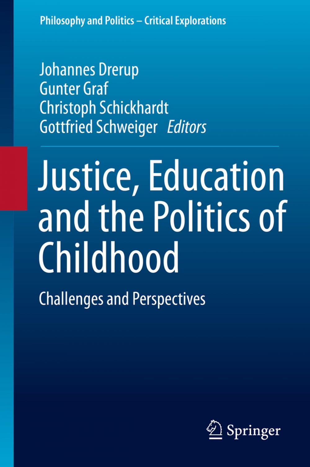 Big bigCover of Justice, Education and the Politics of Childhood