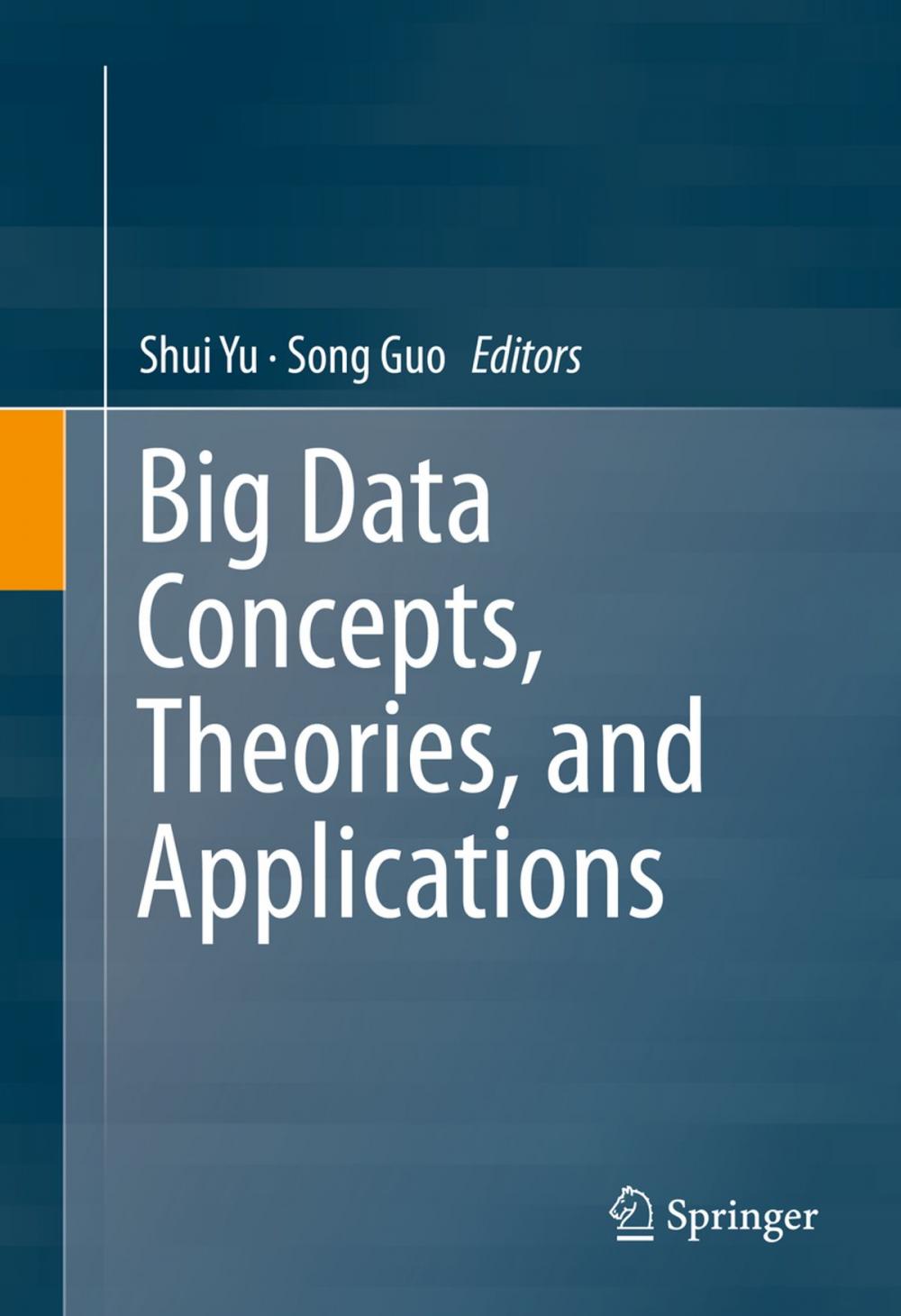 Big bigCover of Big Data Concepts, Theories, and Applications