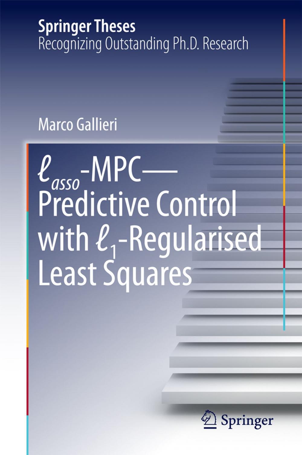 Big bigCover of Lasso-MPC – Predictive Control with ℓ1-Regularised Least Squares