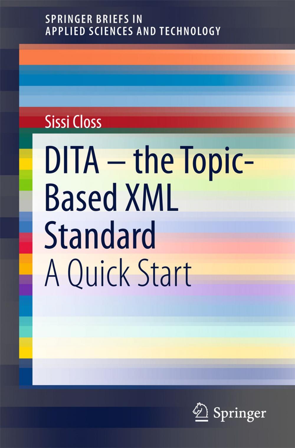 Big bigCover of DITA – the Topic-Based XML Standard