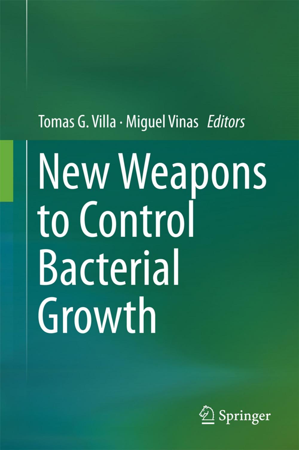 Big bigCover of New Weapons to Control Bacterial Growth