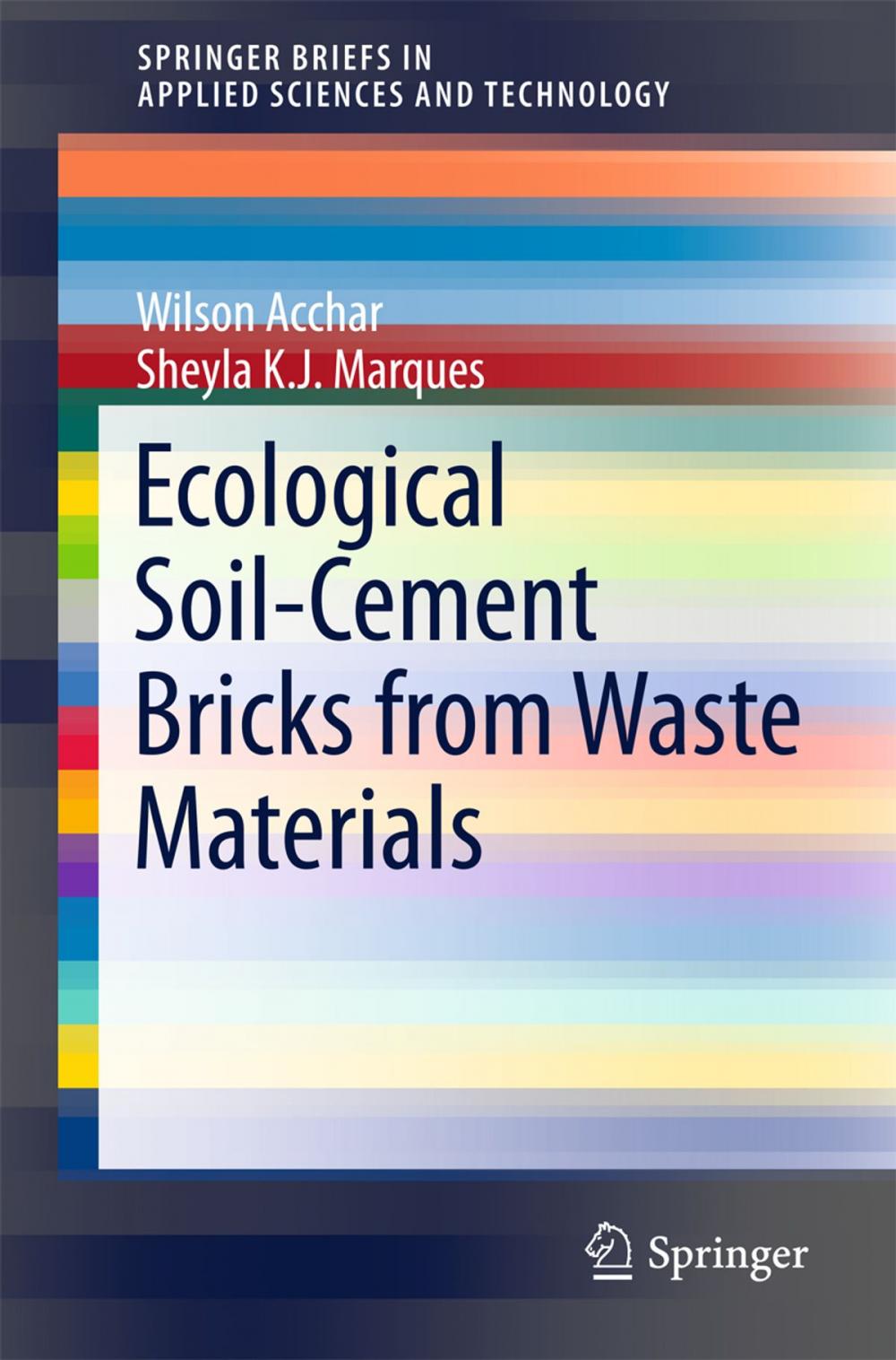 Big bigCover of Ecological Soil-Cement Bricks from Waste Materials