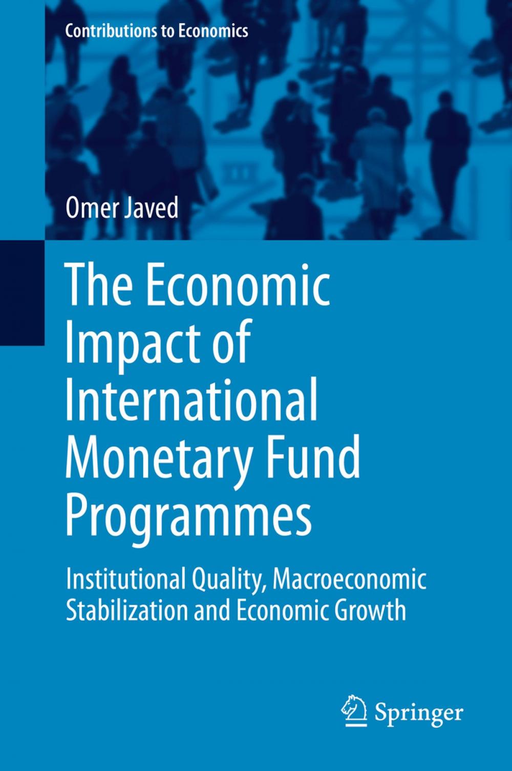 Big bigCover of The Economic Impact of International Monetary Fund Programmes