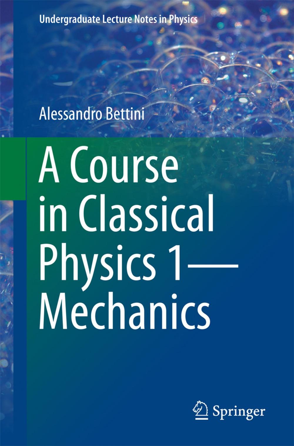 Big bigCover of A Course in Classical Physics 1—Mechanics