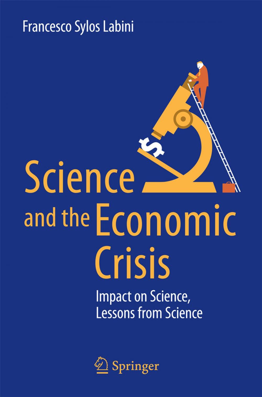 Big bigCover of Science and the Economic Crisis