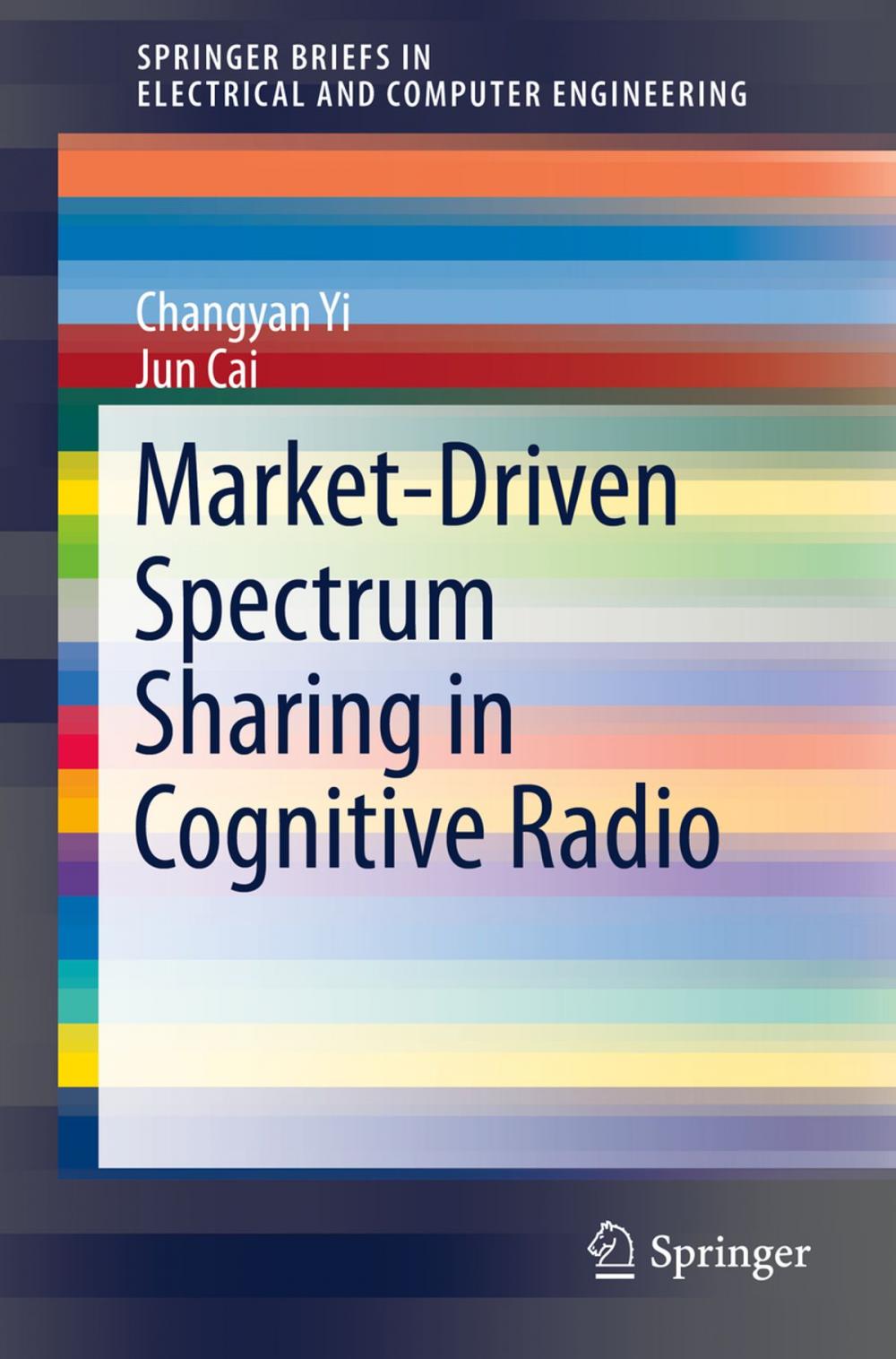 Big bigCover of Market-Driven Spectrum Sharing in Cognitive Radio