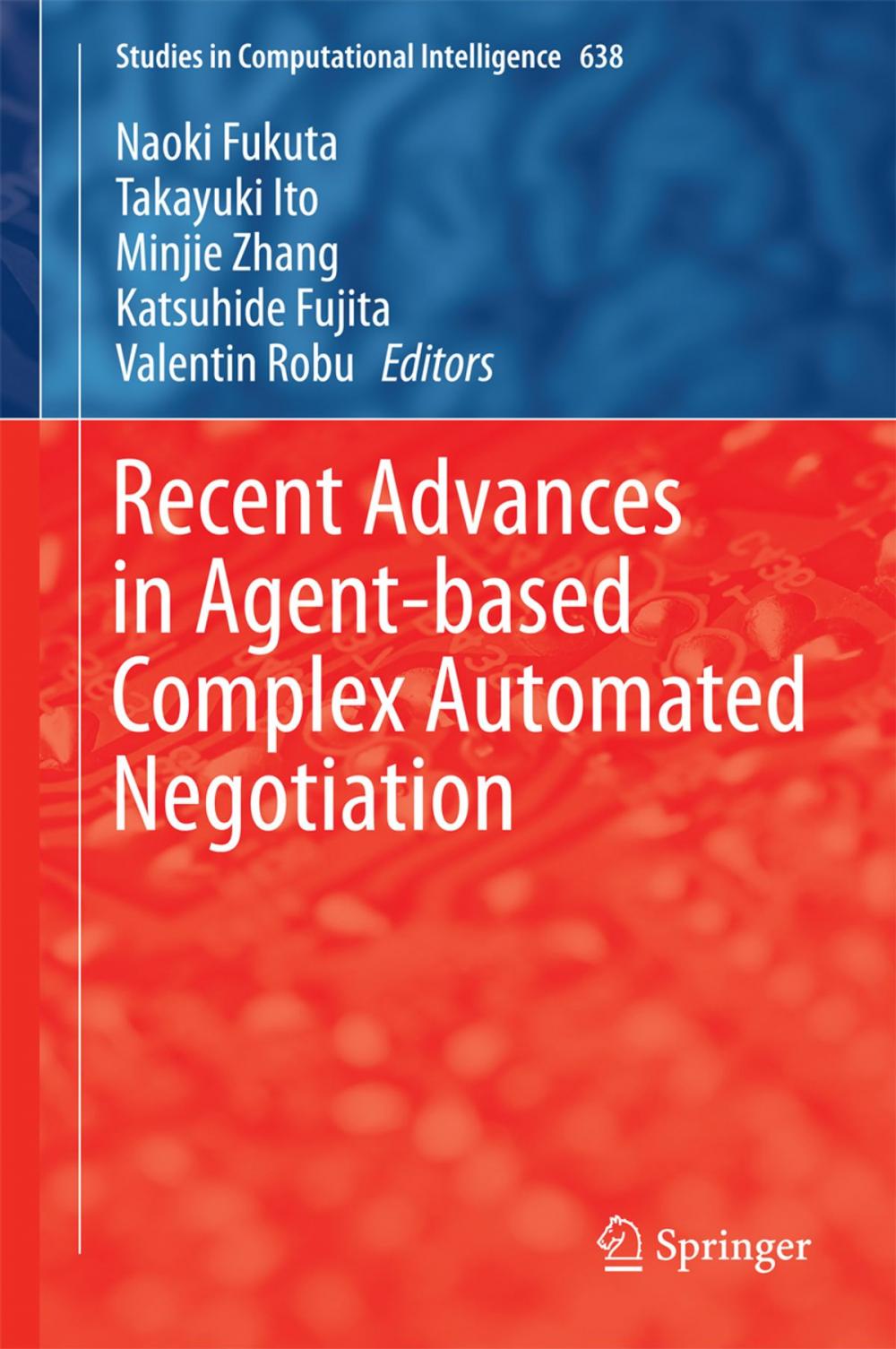 Big bigCover of Recent Advances in Agent-based Complex Automated Negotiation