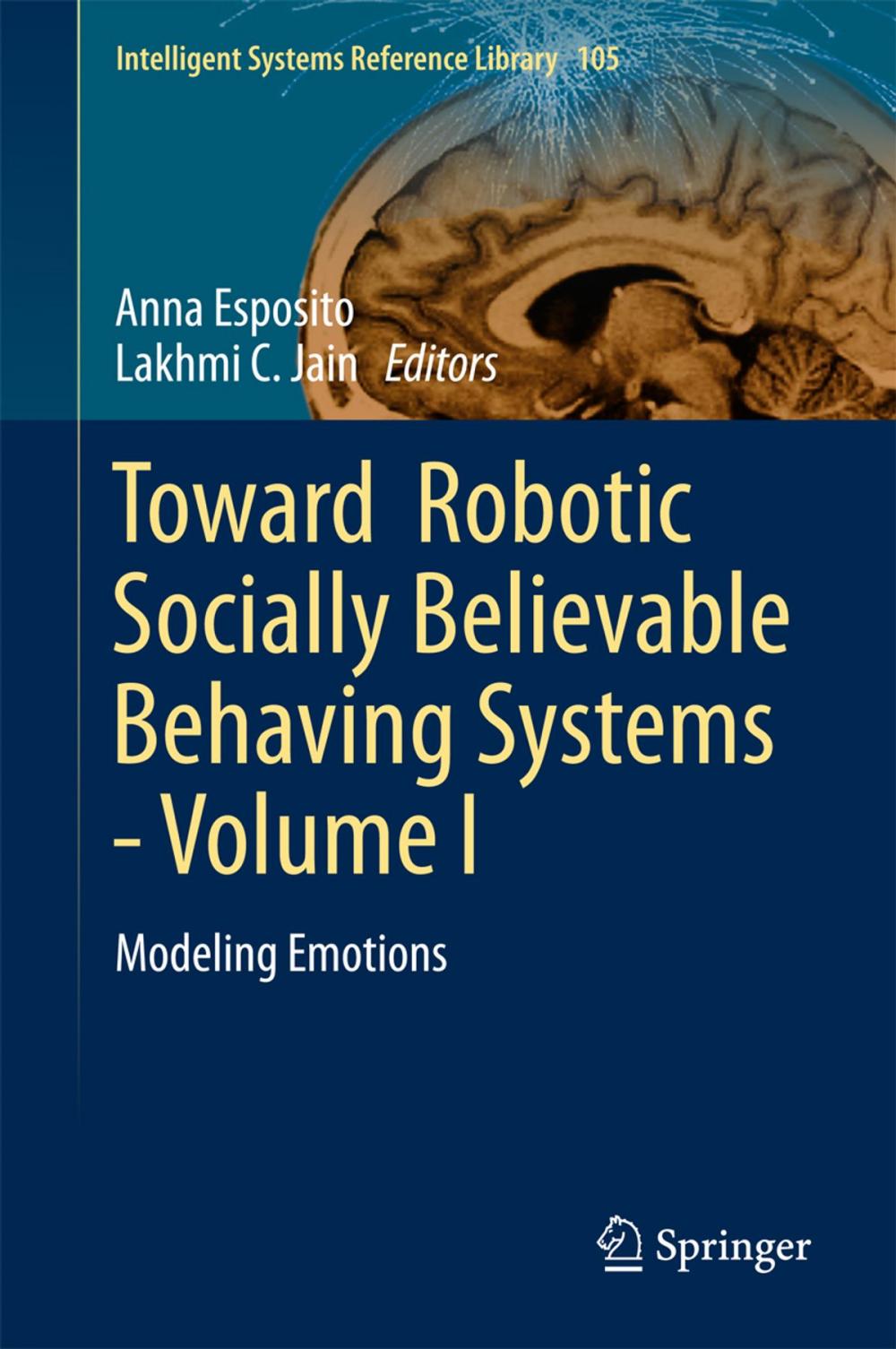 Big bigCover of Toward Robotic Socially Believable Behaving Systems - Volume I