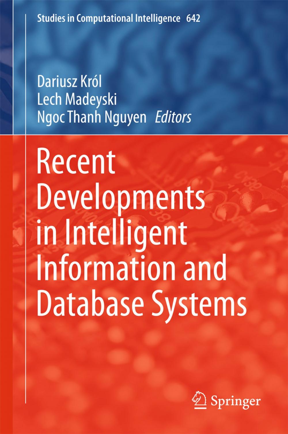 Big bigCover of Recent Developments in Intelligent Information and Database Systems