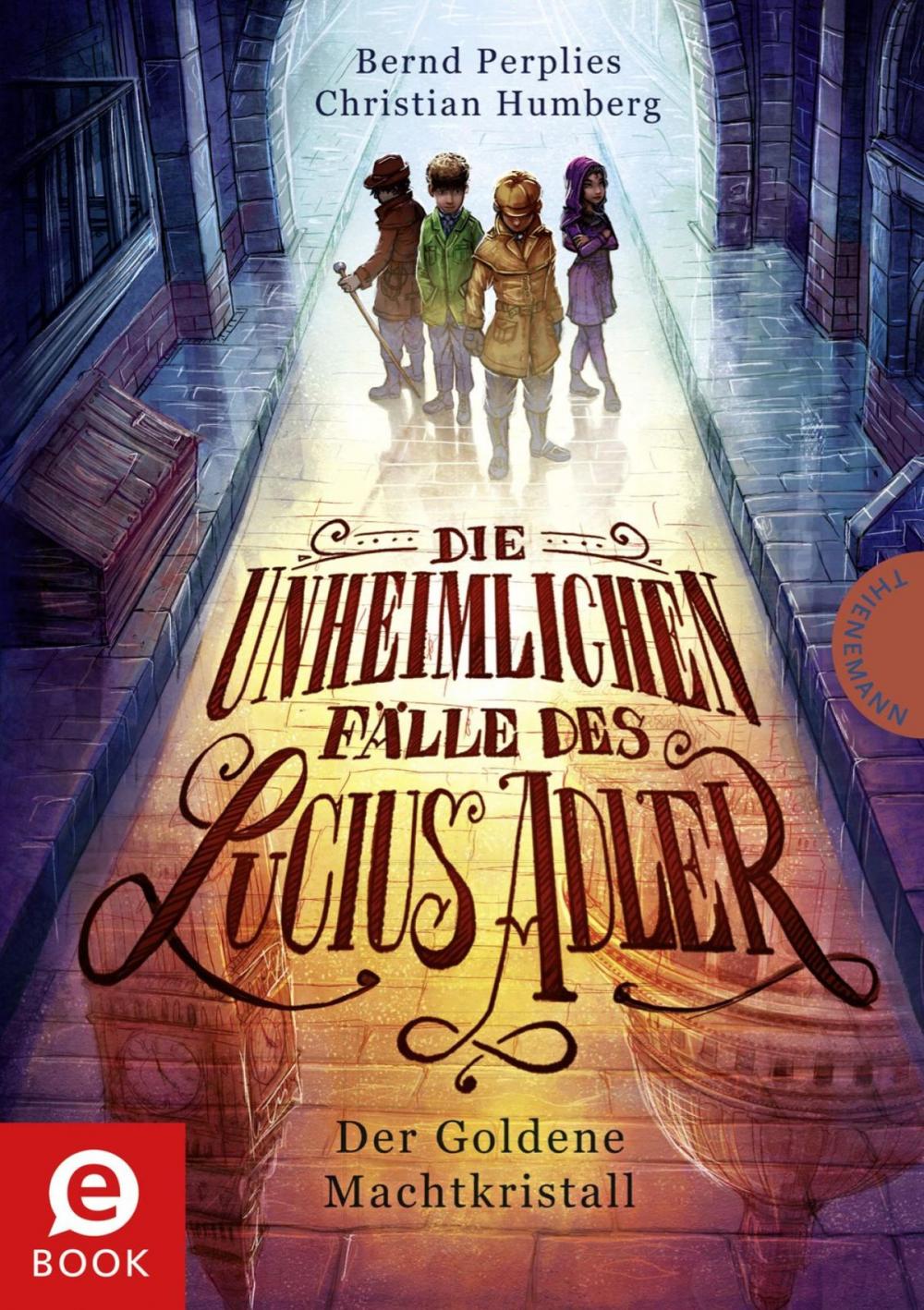 Big bigCover of Die unheimlichen Fälle des Lucius Adler 1: Der Goldene Machtkristall