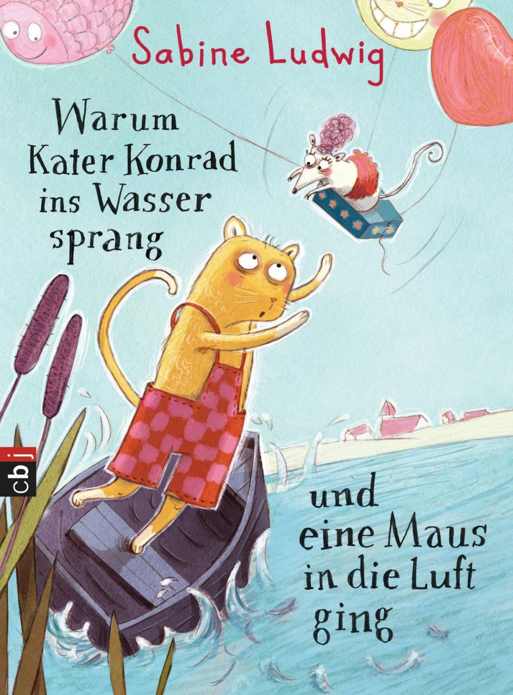 Big bigCover of Warum Kater Konrad ins Wasser sprang und eine Maus in die Luft ging