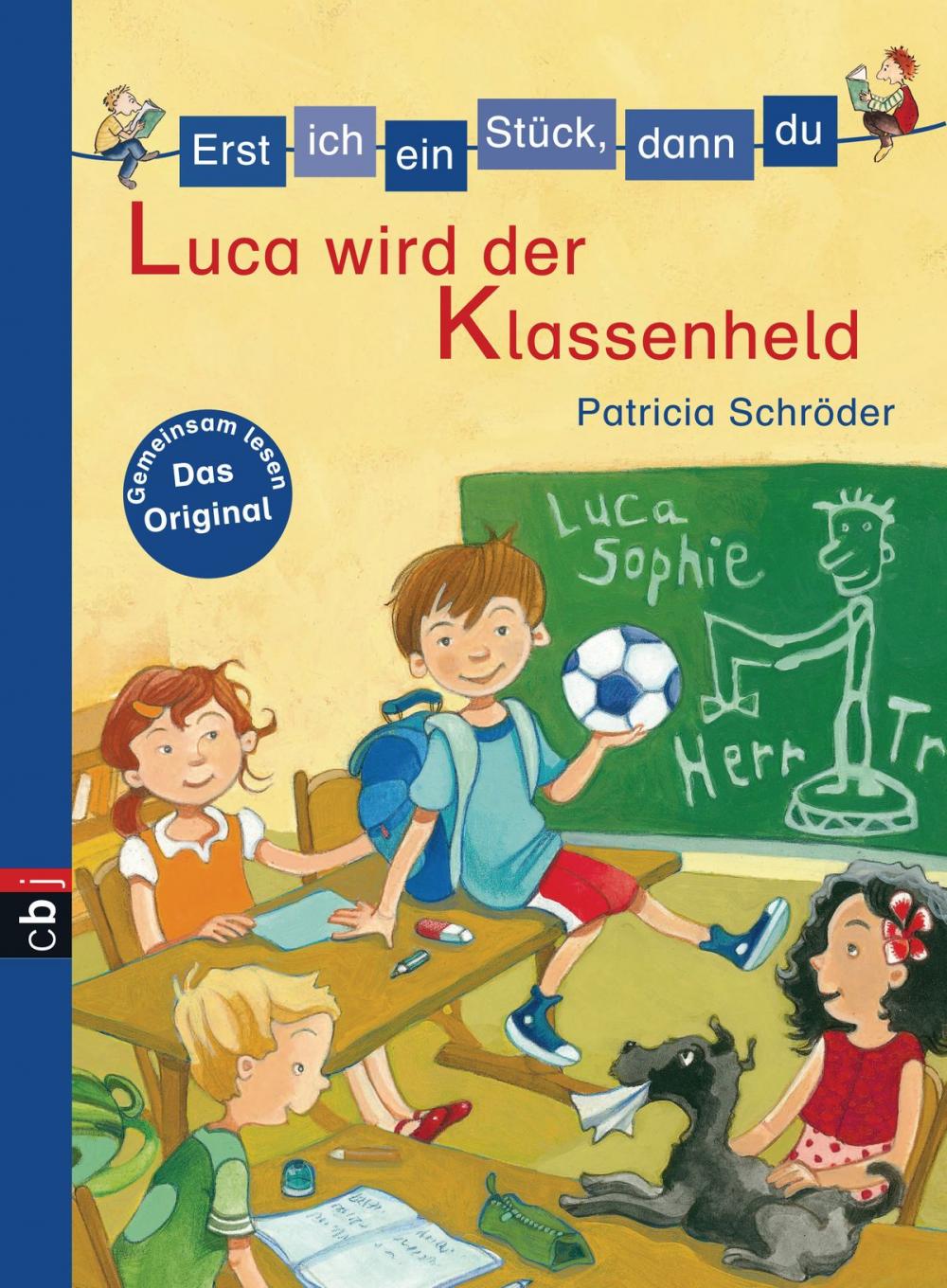 Big bigCover of Erst ich ein Stück, dann du - Luca wird der Klassenheld