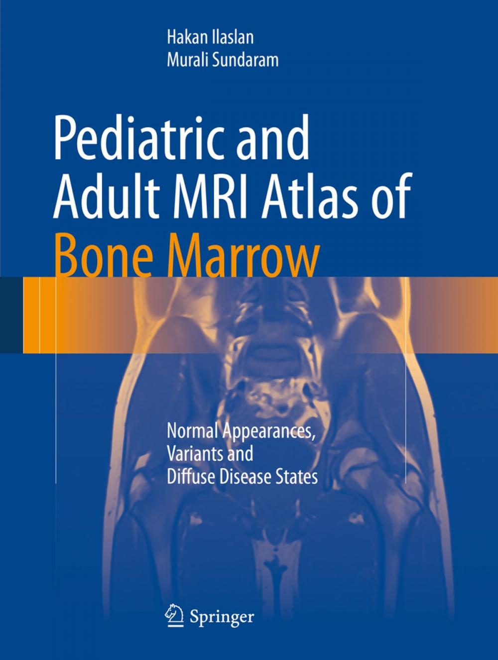 Big bigCover of Pediatric and Adult MRI Atlas of Bone Marrow