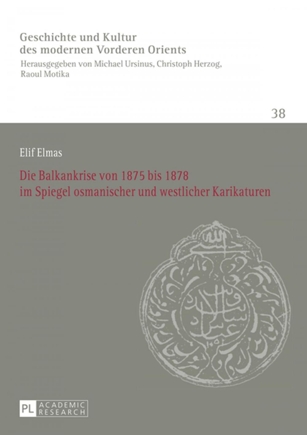 Big bigCover of Die Balkankrise von 1875 bis 1878 im Spiegel osmanischer und westlicher Karikaturen