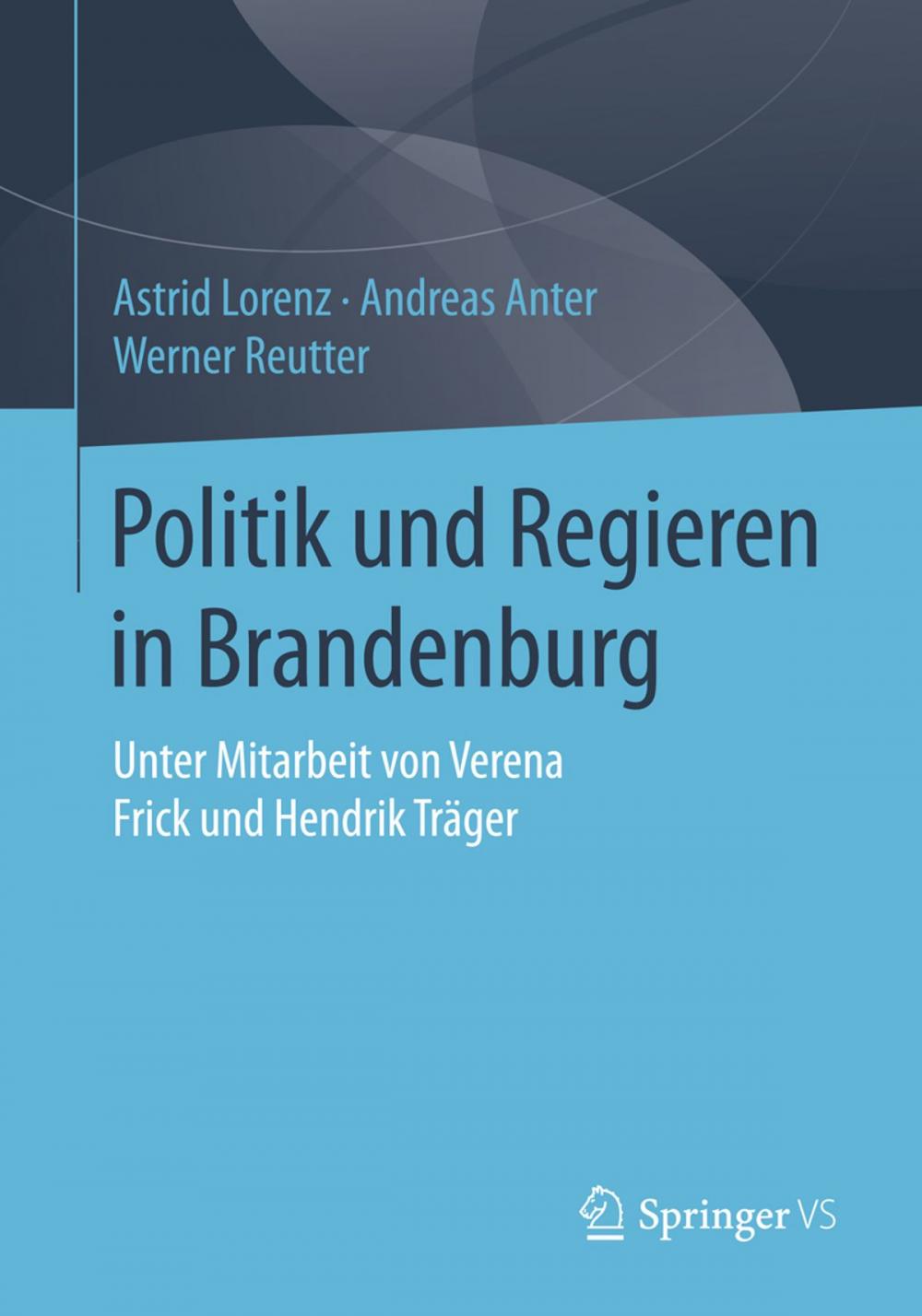 Big bigCover of Politik und Regieren in Brandenburg
