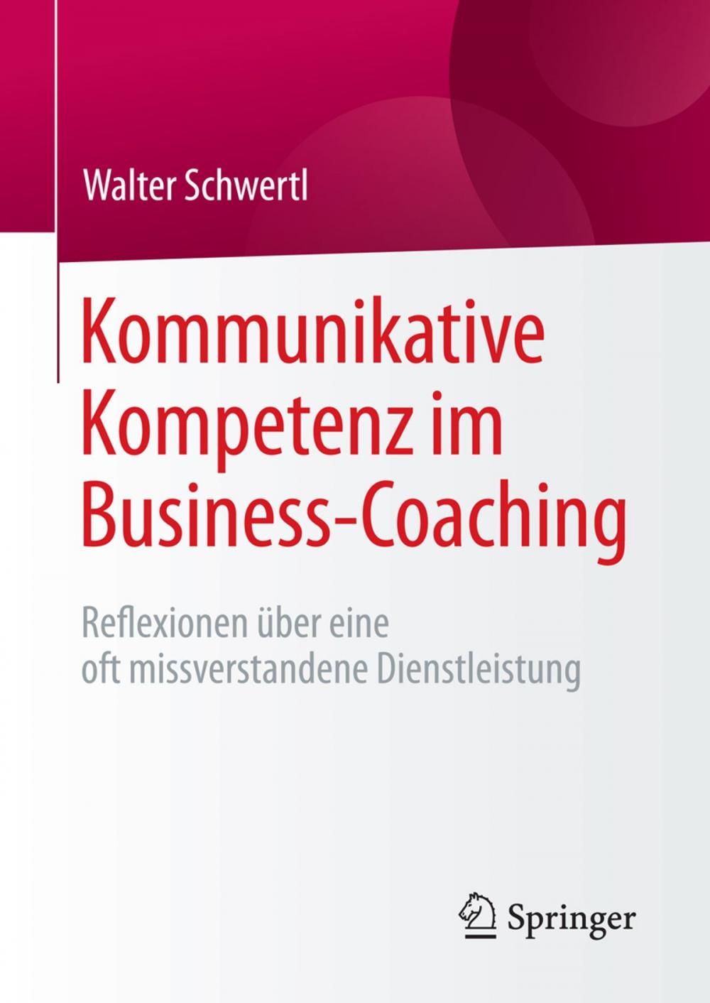 Big bigCover of Kommunikative Kompetenz im Business-Coaching