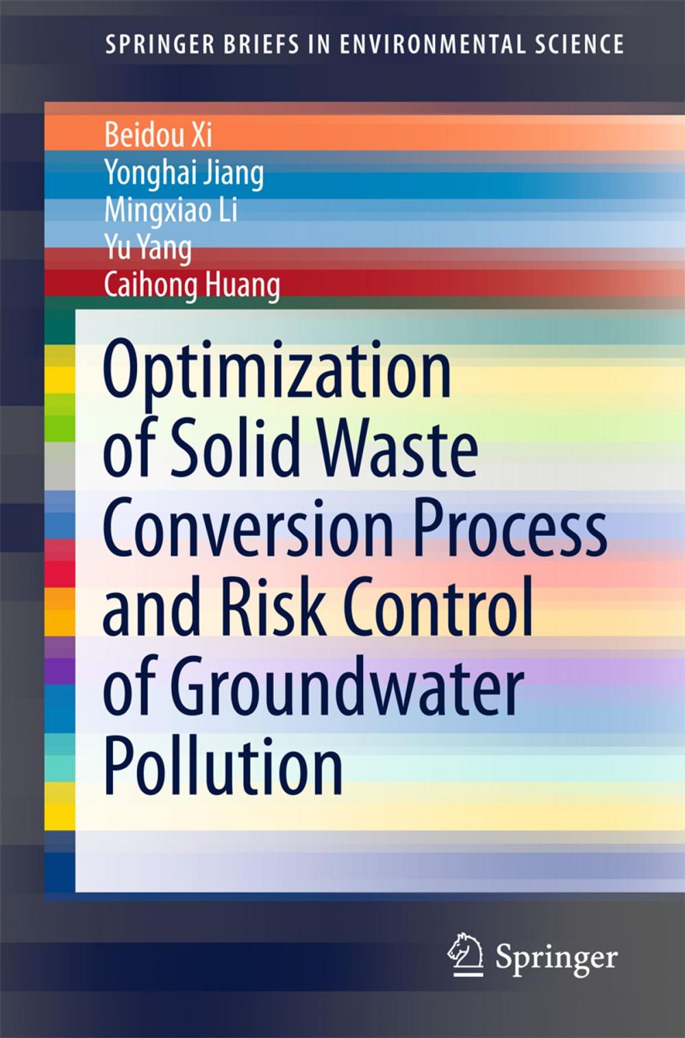 Big bigCover of Optimization of Solid Waste Conversion Process and Risk Control of Groundwater Pollution