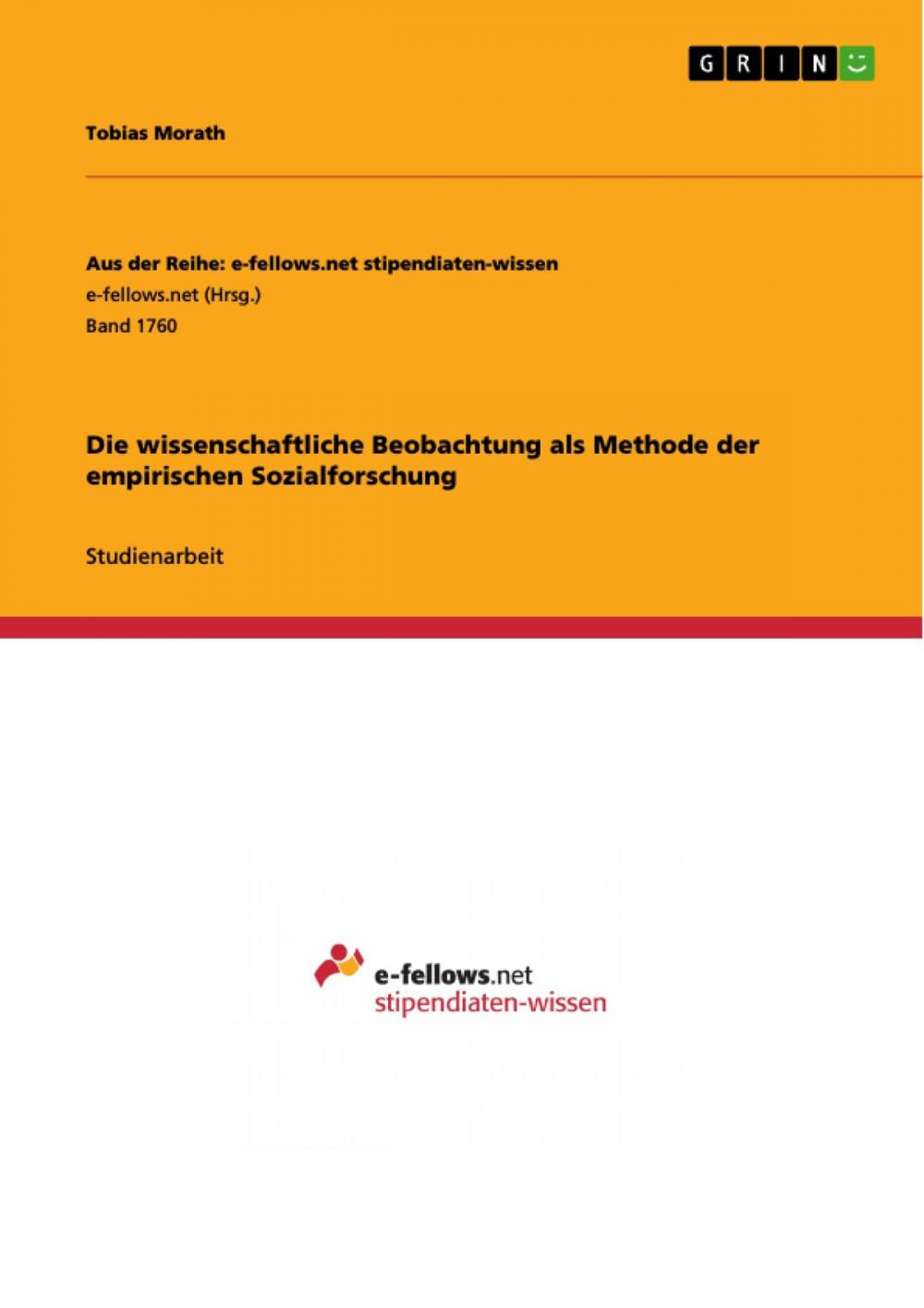 Big bigCover of Die wissenschaftliche Beobachtung als Methode der empirischen Sozialforschung