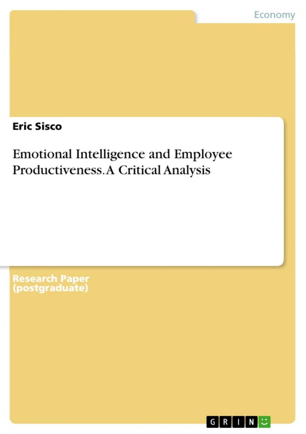 Big bigCover of Emotional Intelligence and Employee Productiveness. A Critical Analysis