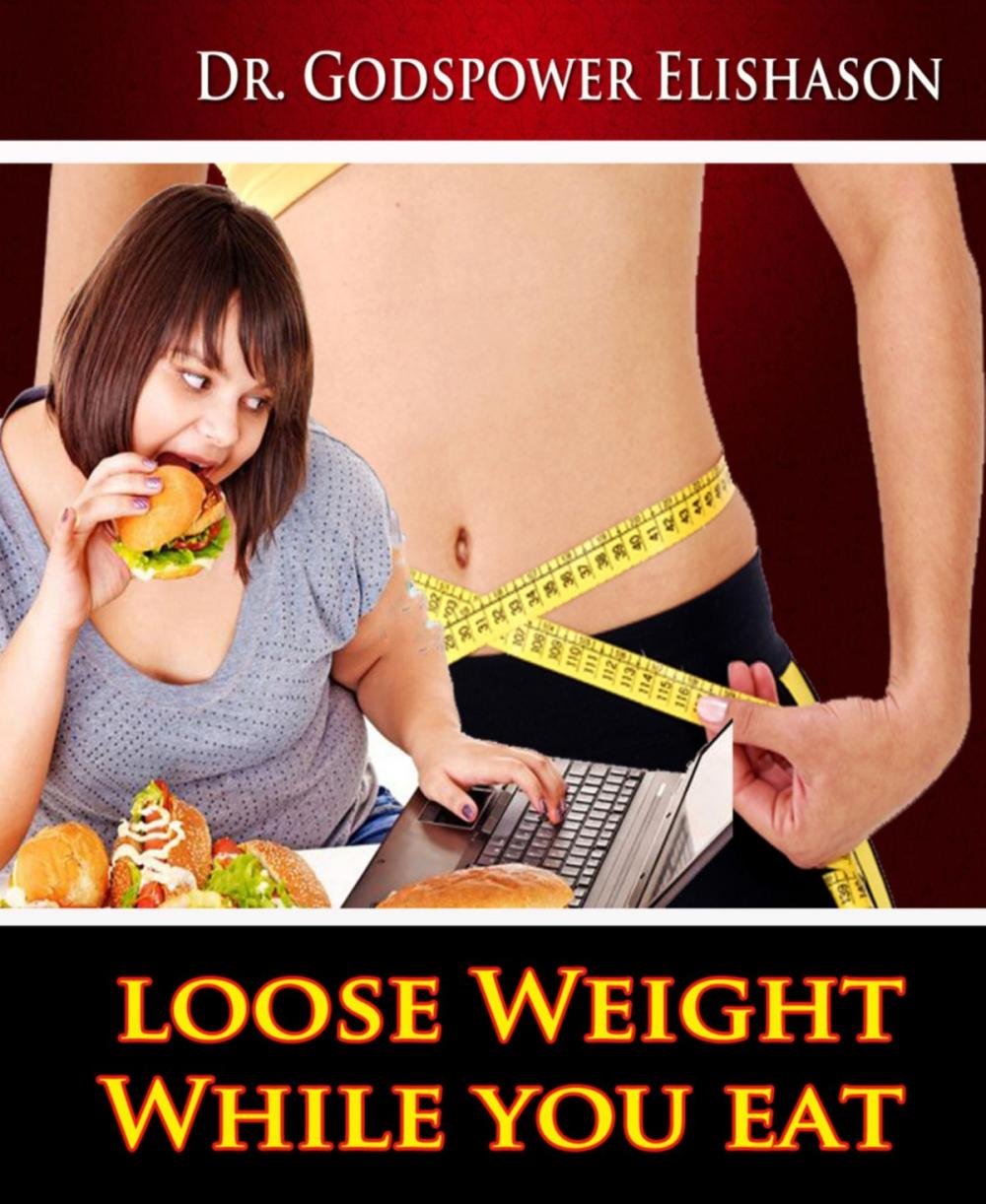 Big bigCover of Loose Weight While You Eat